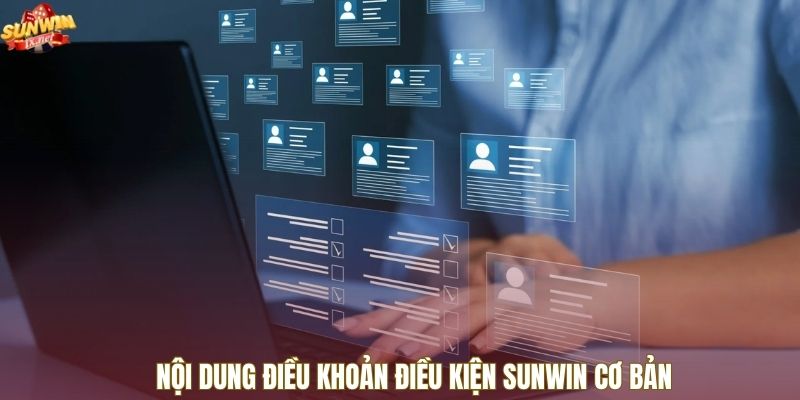 Nội dung điều khoản điều kiện SUNWIN cơ bản