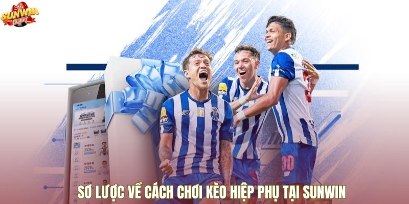 Sơ lược về cách chơi kèo hiệp phụ tại Sunwin